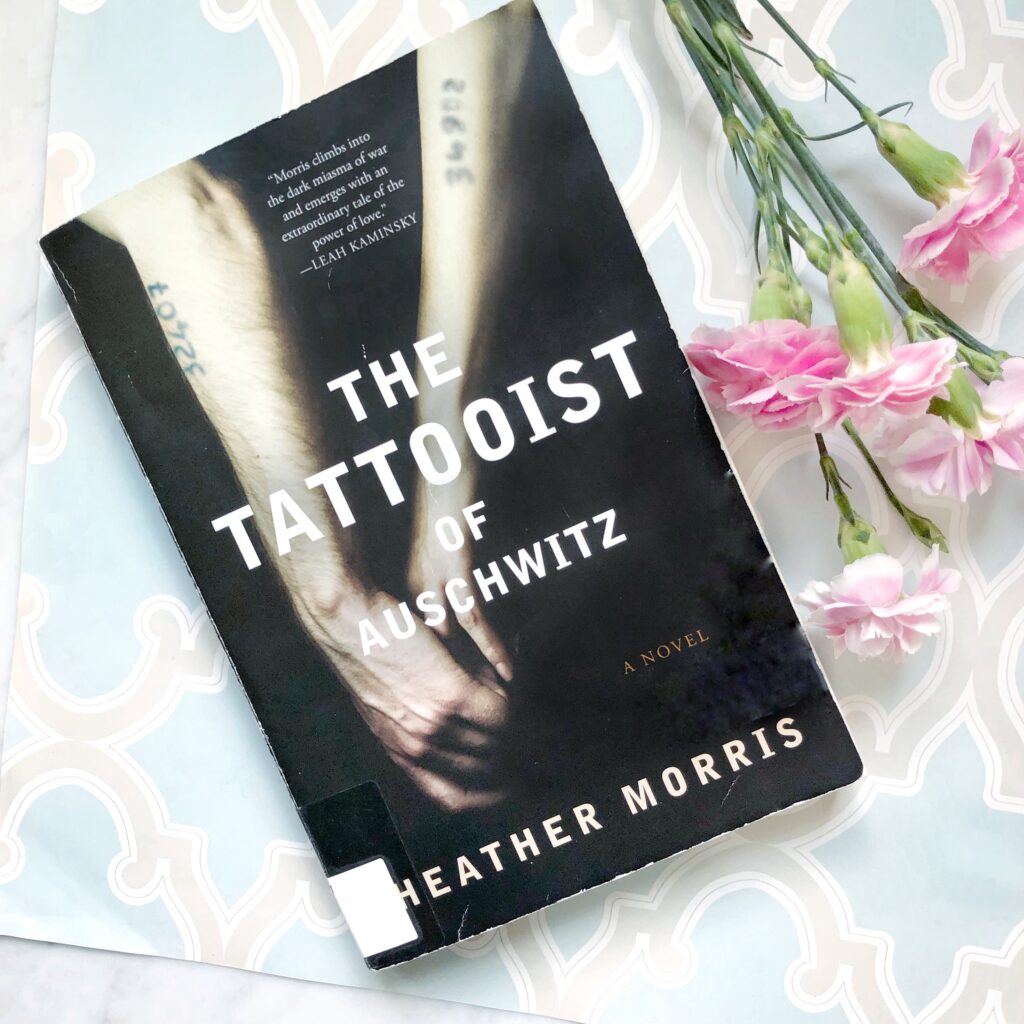 The Tattooist of Auschwitz by Heather Morris