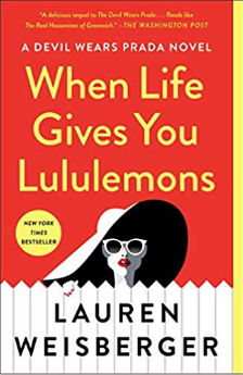 When Life Gives You Lemons by Lauren Weisberger (photo from amazon.com)