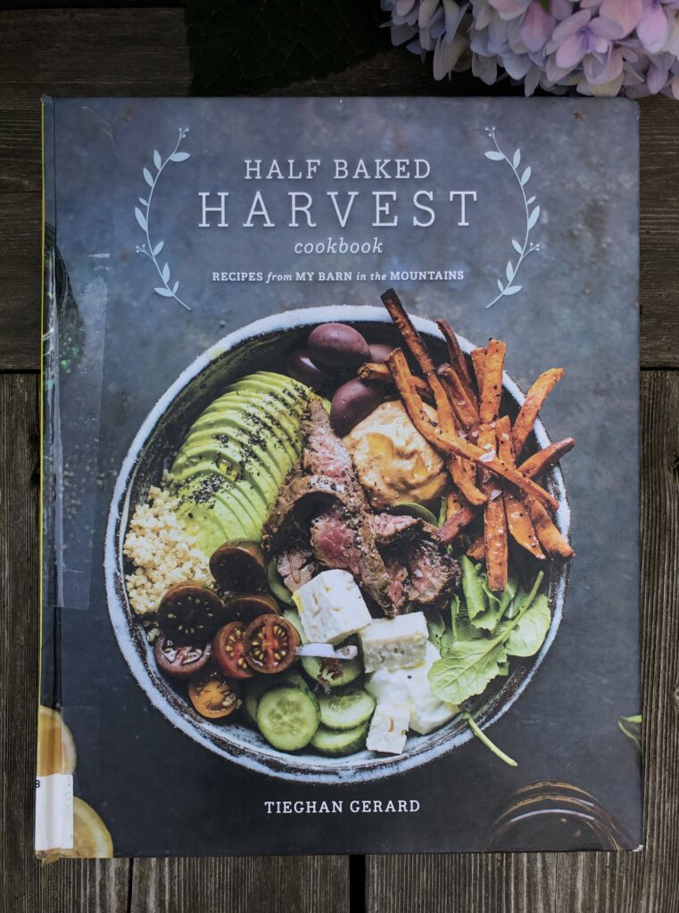 Half Baked Harvest Cookbook by Tieghan Gerard